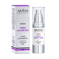 Aravia Professional - Основа для макияжа Dream Makeup Base - 01 без цвета, 30 мл